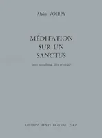 Méditation sur un Sanctus, Saxophone Mib et orgue
