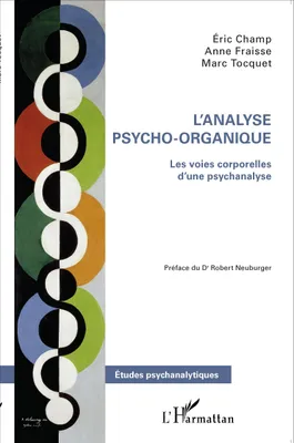 L'analyse psycho-organique, Les voies corporelles d'une psychanalyse
