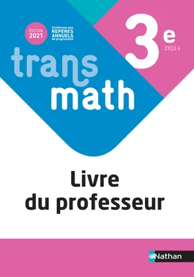 Transmath Mathématiques 3e - Livre du Professeur - 2021