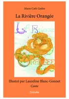 La Rivière Orangée, Conte