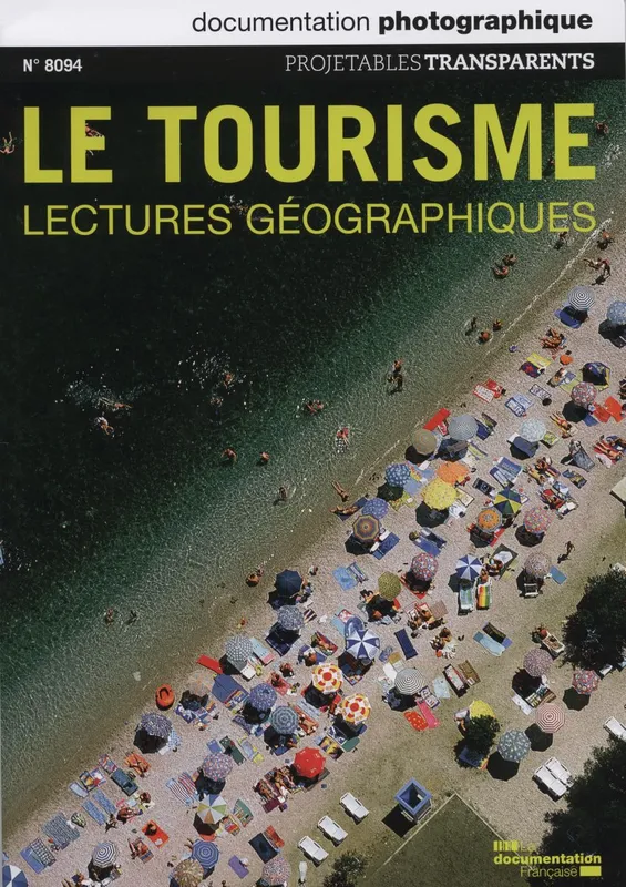 Livres Histoire et Géographie Histoire Histoire générale PROJETABLES LE TOURISME - LECTURES GEOGRAPHIES N°8094 Collectif