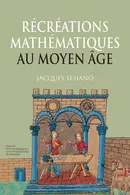 Récréations mathématiques au Moyen Age