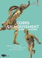 Corps en mouvement, La danse au musée