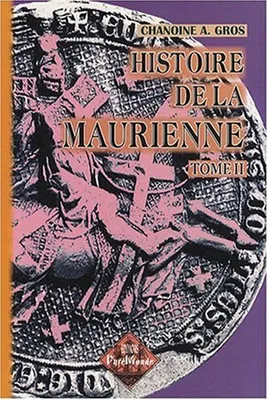 2, Histoire de la Maurienne (tome 2 : du XIVe au XVIIe siècle)