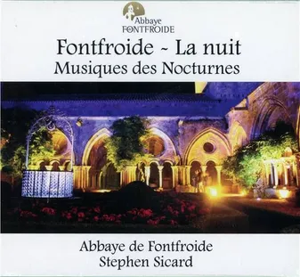 Fontfroide - La nuit - Musiques des Nocturnes - CD