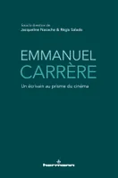 Emmanuel Carrère, Un écrivain au prisme du cinéma