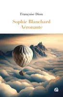 Sophie Blanchard - Aéronaute