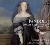 CD / Sonates pour violon seul opus 3 / PANDOLFI / Gunar LETZ