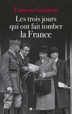 Les trois jours qui ont fait tomber la France, 11-13 juin 1940