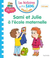 Sami et Julie maternelle, Sami et Julie à l'école maternelle