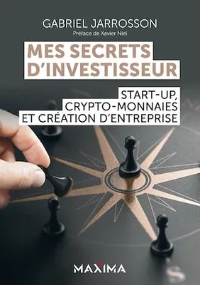 Mes secrets d'investisseur, Start-up, crypto-monnaies et création d'entreprise