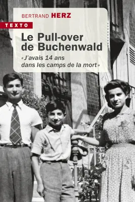 Le Pull-over de Buchenwald, J'avais quatorze ans dans le camp de la mort