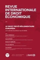 Revue internationale de droit économique, Le droit privé réglementaire européen