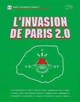 2, L'invasion de Paris, Prolifération