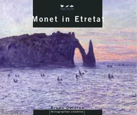 Monographie citadines, Monet in Étretat