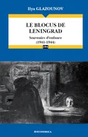 Le blocus de Leningrad - souvenirs d'enfance, 1941-1944, souvenirs d'enfance, 1941-1944