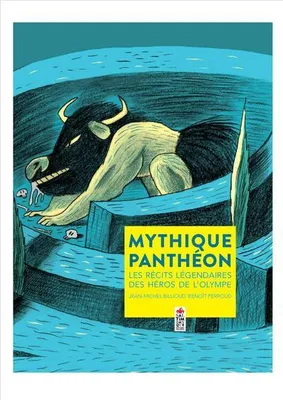 Mythique panthéon - Les récits légendaires des héros de l'Olympe, Les récits légendaires des héros de l'Olympe