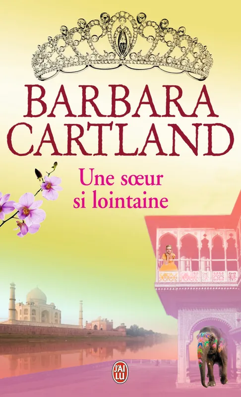 Livres Littérature et Essais littéraires Romance Une soeur si lointaine Barbara Cartland