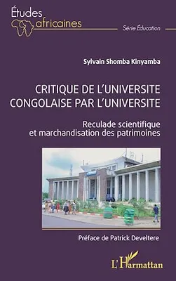 Critique de l'université congolaise par l'université, Reculade scientifique et marchandisation des patrimoines