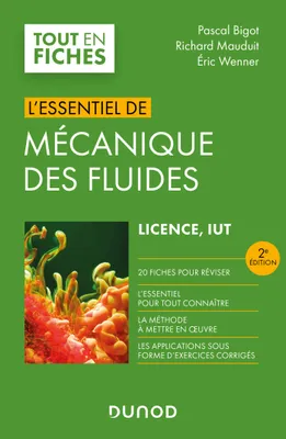 L'essentiel de mécanique des fluides - 2e éd., Licence, IUT