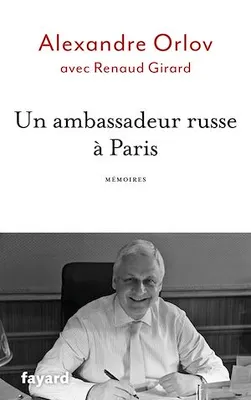 Un ambassadeur russe à Paris, Mémoires