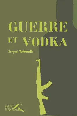 Guerre et Vodka
