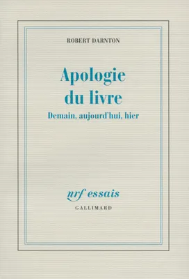 Apologie du livre, Demain, aujourd'hui, hier