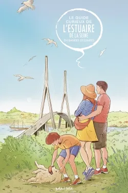 Livres BD BD Documentaires Guide curieux de l'estuaire de la Seine Béatrice Merdrignac