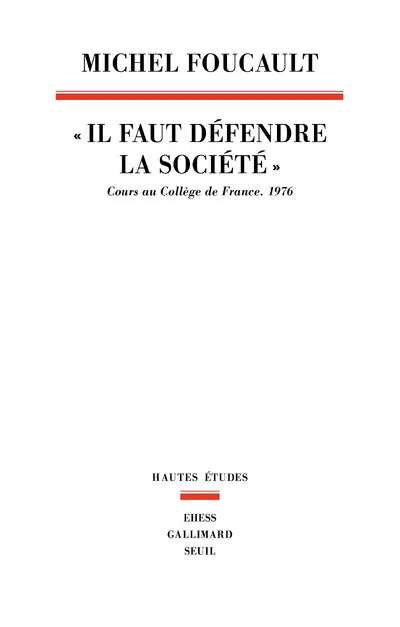 Livres Sciences Humaines et Sociales Sciences sociales """Il faut défendre la société"" ", Cours au Collège de France.1976 Michel Foucault