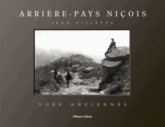 Les albums de Jean Gilletta, Arrière-pays niçois, vues anciennes (édition bilingue français-anglais)