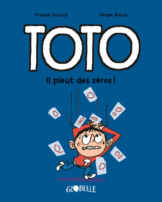 Livres BD Les Classiques 10, Toto BD, Tome 10, Il pleut des zéros Serge Bloch