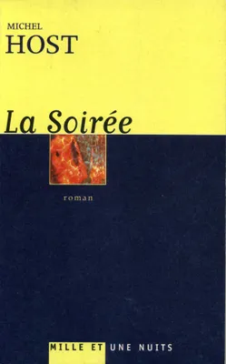 La Soirée, roman