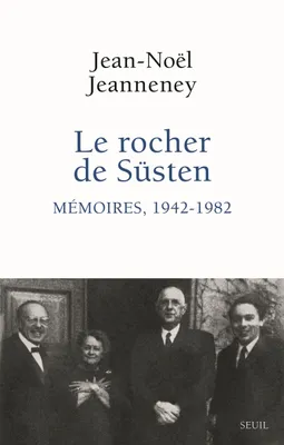 Le Rocher de Süsten, Mémoires, 1942-1982