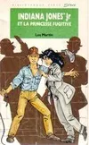 Indiana Jones Jr et la princesse fugitive