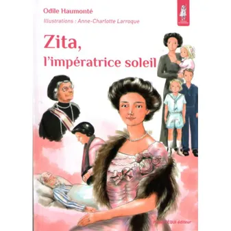 Zita, l'impératrice soleil