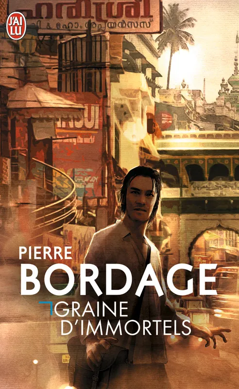 Livres Littératures de l'imaginaire Science-Fiction Graine d'immortels Pierre Bordage