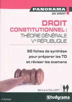 Droit constitutionnel : Théorie générale 5e république, 30 fiches de synthèse pour préparer les TD et réviser les examens