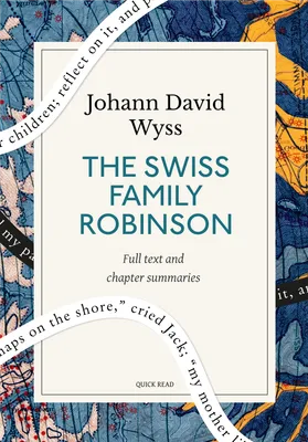 The Swiss Family Robinson: A Quick Read edition, or Adventures in a Desert Island