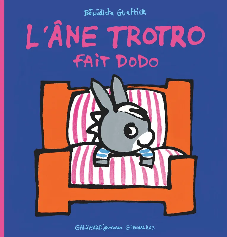 L'âne Trotro., 16, L'âne Trotro fait dodo - Bénédicte Guettier - Librairie  L'Armitière