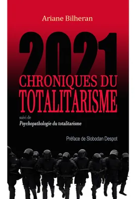 Chroniques du Totalitarisme 2021