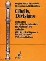 Old English Solo Pieces, Cibells, Divisions and Preludes. treble recorder.