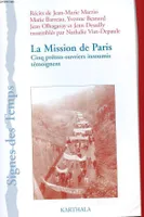 La Mission de Paris - cinq prêtres-ouvriers insoumis témoignent, cinq prêtres-ouvriers insoumis témoignent
