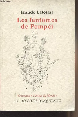 Les fantomes de pompei, pièce de théâtre