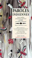 Paroles indiennes, textes indiens d'Amérique du Nord