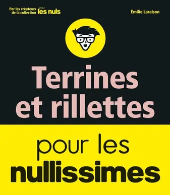 Terrines, rillettes et foie gras pour les Nullissimes