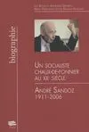 Un socialiste chaux-de-fonnier au XXe siècle, André Sandoz, 1911-2006