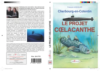 Le projet coelacanthe, Cherbourg-en-contentin