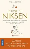 Le Livre du niksen - Les bienfaits de l'oisiveté (sans culpabilité) sur notre santé, notre créativit