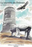 Les compagnons de Villers-la-Chèvre, N° 1, Le mystère du dolmen, Le mystère du Dolmen