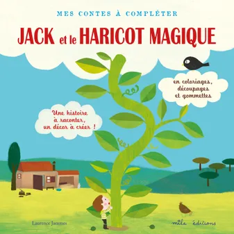 JACK ET LE HARICOT MAGIQUE, Une histoire à raconter, un décor à créer !